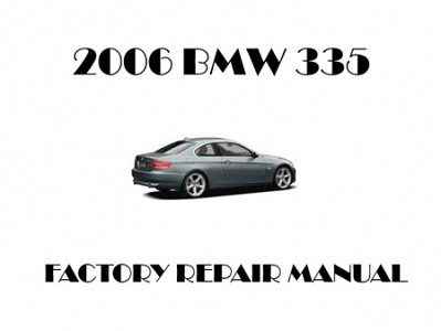 2006 BMW 335 repair manual