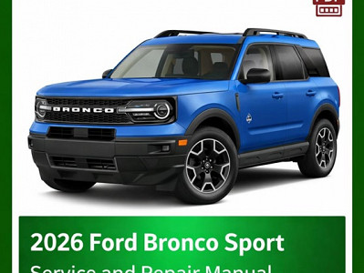 2026 Ford Bronco Sport repair manual