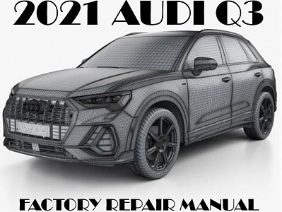 2021 Audi Q3 repair manual