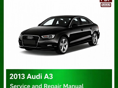 2013 Audi A3 Service Repair Manual PDF