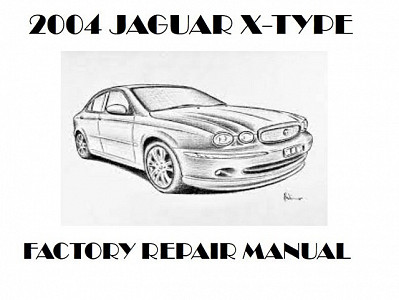 2004 Jaguar X-TYPE repair manual downloader
