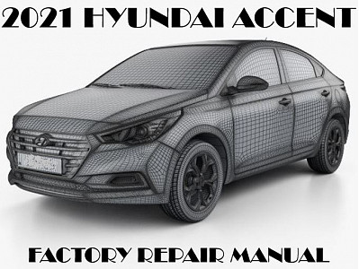 2021 Hyundai Accent repair manual