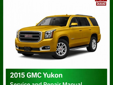 2015 GMC Yukon repair manual