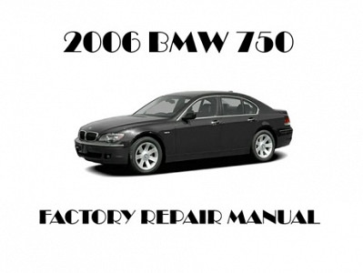 2006 BMW 750 repair manual