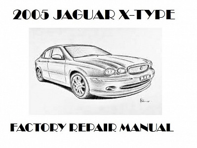 2005 Jaguar X-TYPE repair manual downloader
