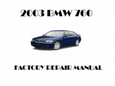 2003 BMW 760 repair manual