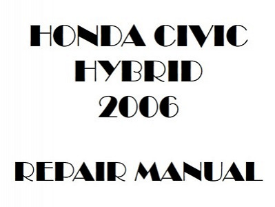 2006 Honda CIVIC HYBRID repair manual