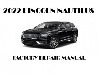 2022 Lincoln Nautilus repair  manual