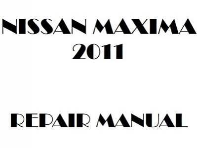 2011 Nissan Maxima repair manual