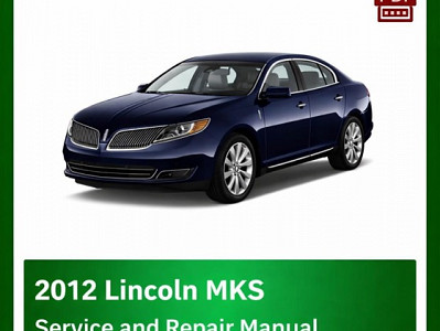 2012 Lincoln MKS repair manual