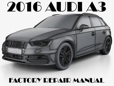 2016 Audi A3 repair  manual