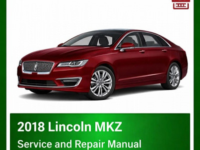2018 Lincoln MKZ repair manual