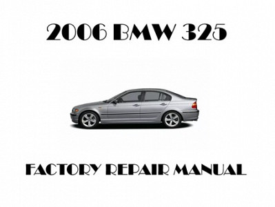2006 BMW 325 repair manual