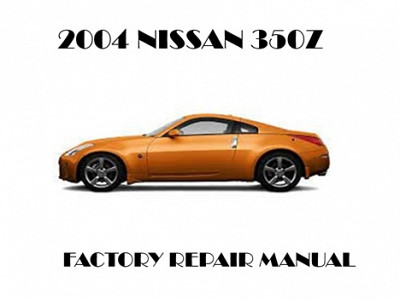2004 Nissan 350Z repair manual