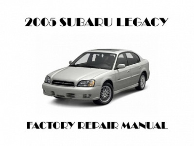 2005 Subaru Legacy repair manual