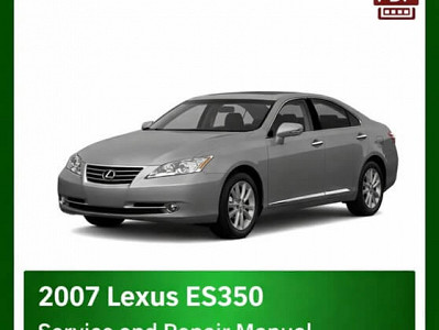 2007 Lexus ES350 repair manual - VIN specific PDF