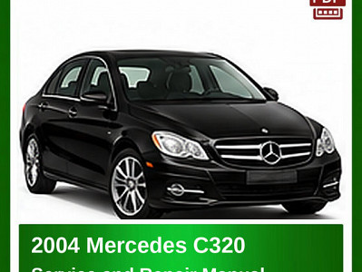 2004 Mercedes C320 repair manual