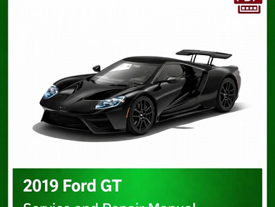 2019 Ford GT repair manual