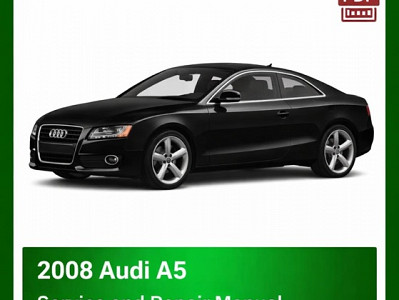 2008 Audi A5 Repair and Workshop Service Manual PDF
