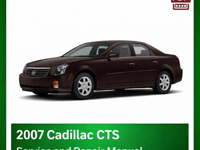 2007 Cadillac CTS repair manual