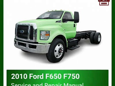 2010 Ford F650 F750 repair manual
