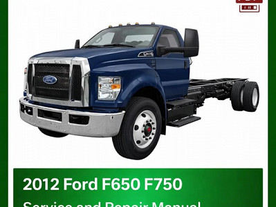2012 Ford F650 F750 repair  manual