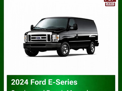 2024 Ford E-Series Repair Manual