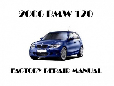 2006 BMW 120 repair manual