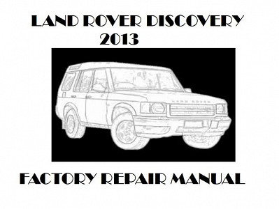 2013 Land Rover Discovery repair manual