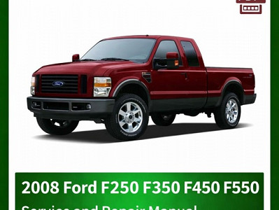 2008 Ford F250 F350 F450 F550 repair manual