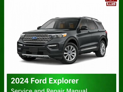 2024 Ford Explorer Repair Manual