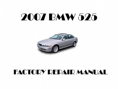 2007 BMW 525 repair manual