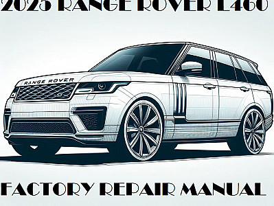 2025 New Range Rover L460 repair manual