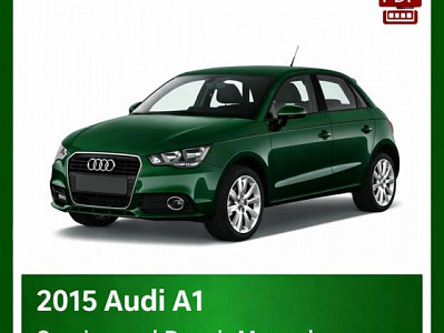 2015 Audi A1 Factory Repair Workshop Manual PDF