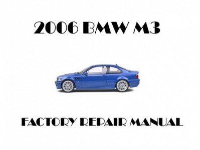 2006 BMW M3 repair manual