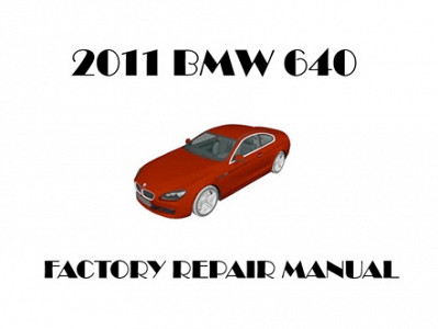 2011 BMW 640 repair manual