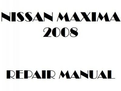 2008 Nissan Maxima repair manual