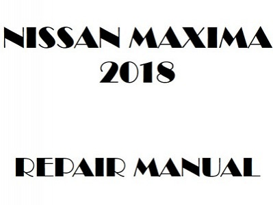 2018 Nissan Maxima repair manual