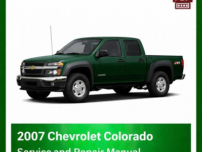 2007 Chevrolet Colorado repair manual