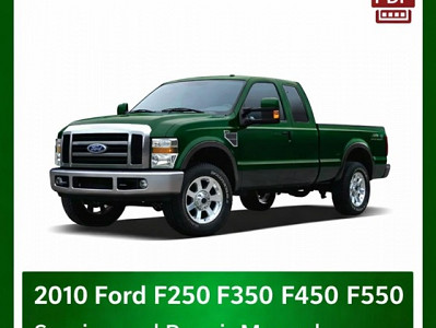 2010 Ford F250 F350 F450 F550 repair manual