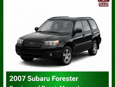 2007 Subaru Forester repair manual
