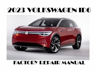 2023 Volkswagen ID.6 repair manual