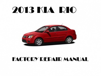 2013 Kia Rio repair manual