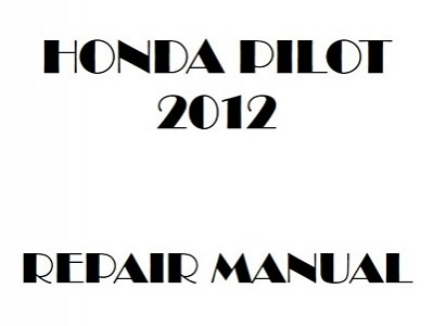 2012 Honda PILOT repair manual