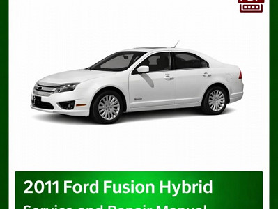 2011 Ford Fusion Hybrid repair manual