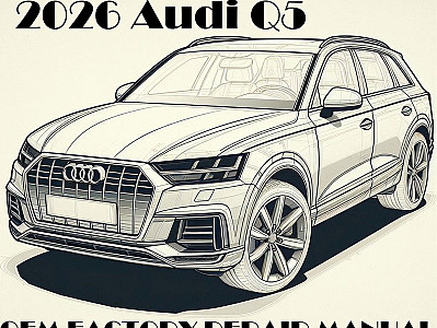 2026 Audi Q5 repair manual
