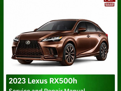 2023 Lexus RX500h repair manual - VIN specific PDF