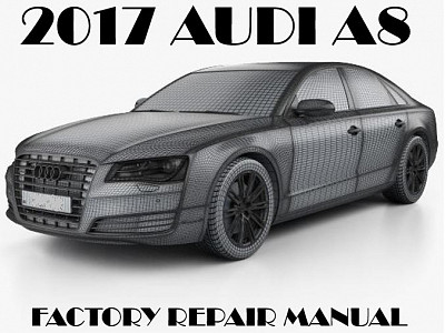 2017 Audi A8 repair manual