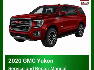 2020 GMC Yukon repair manual