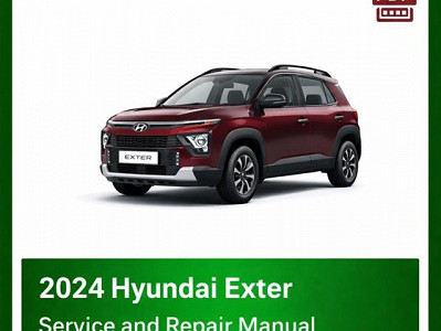 2024 Hyundai Exter repair manual